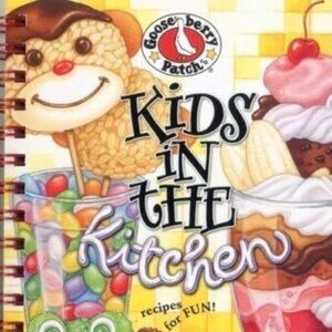 Gooseberry Patch Kids in the Kitchen Recipes for Fun Cookbook
